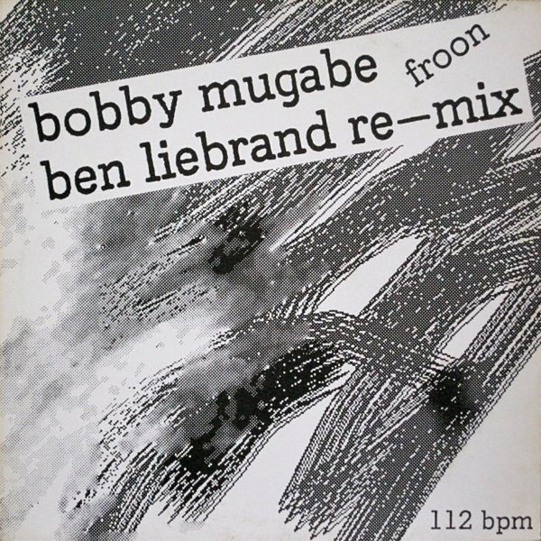 Froon Bobby Mugabe Ben Liebrand Re-Mix 1988 CBS Epic 12" Maxi Single