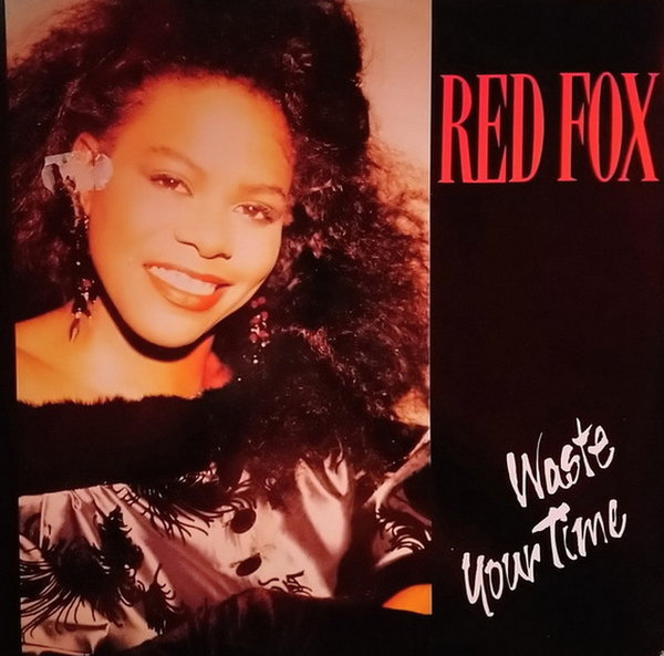 Red Fox Waste Your Time 1989 ZYX Records 12" Maxi 3 Tracks