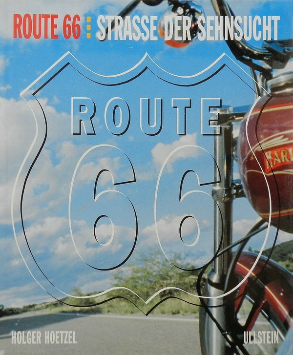 Route 66 Strasse der Sehnsucht Holger Hoetzel 1992 Ullstein Verlag