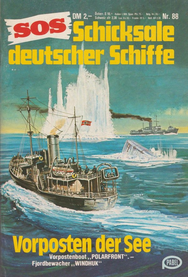 SOS Schicksale deutscher Schiffe Nr. 88 Vorposten der See Pabel Moewig