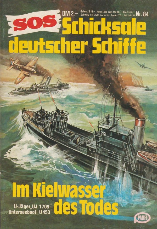 SOS Schicksale deutscher Schiffe Nr. 84 Im Kielwasser des Todes Pabel Moewig