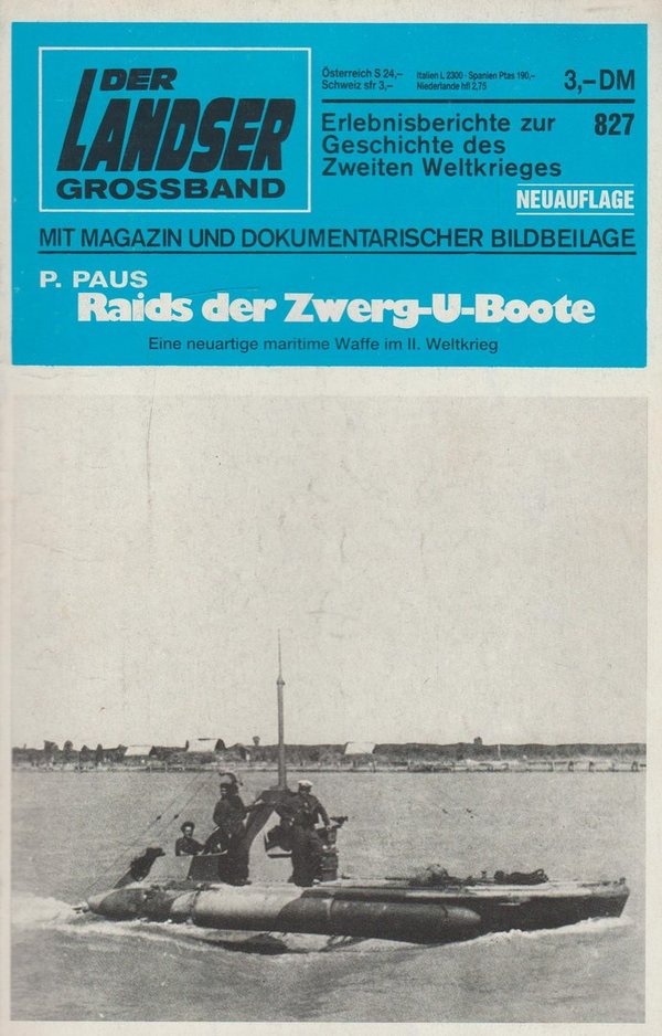 Der Landser Grossband Erlebnisberichte Heft Nr. 827 Raids der Zwerg-U-Boote