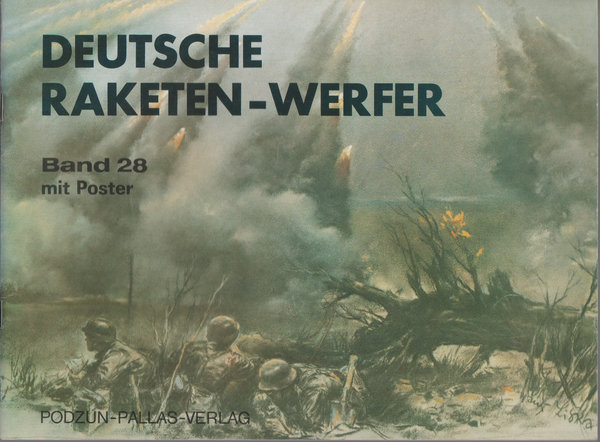 Deutsche Raketen-Werfer Band 28 Podzun-Pallas Verlag 1977