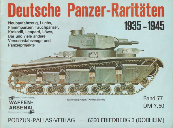 Deutsche Panzerraritäten 1935-1945 Band 77 Podzun-Pallas Verlag 1982