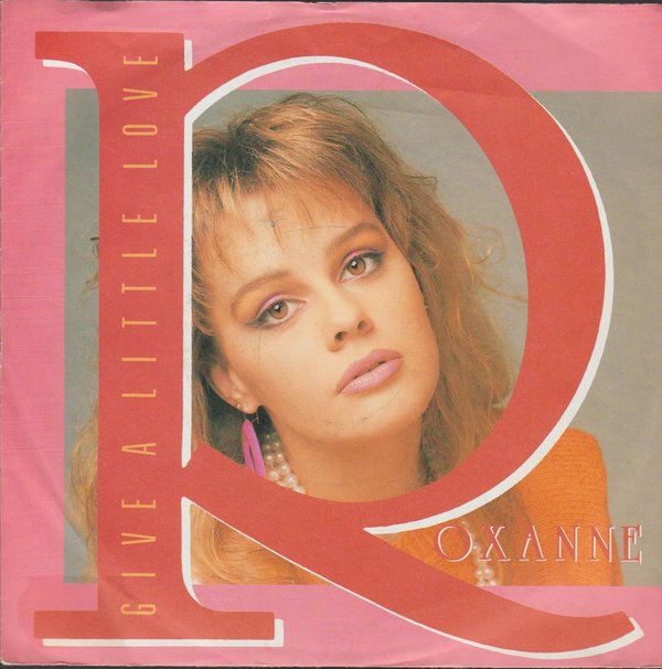 Roxanne Give A Little Love (Vocal & Instrumental) 1986 Coconut 7" (TOP)