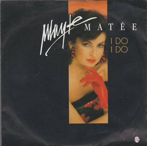 Mayte Matee I Do I Do * When I Get Lonely 1988 Polydor 7" Single (TOP!)