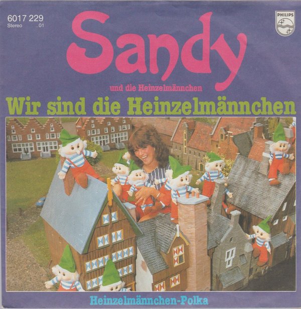 Sandy und die Heinzelmännchen Wir sind die Heinzelmännchen 7" Philips
