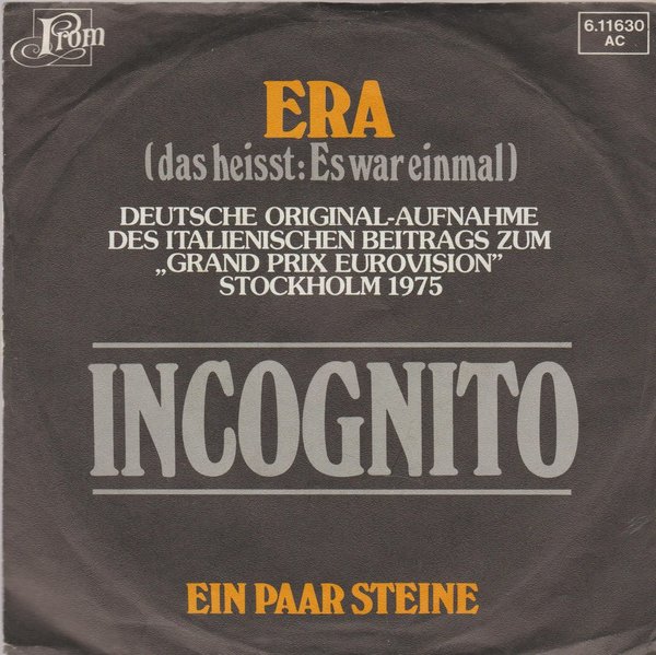 Incognito Era * Ein paar Steine (Grand Prix 1975) Teldec FROM 7" Single