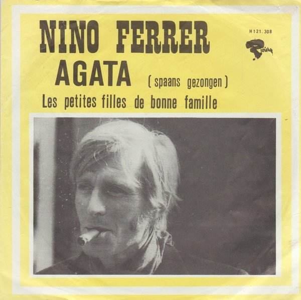 Nino Ferrer Agata (Spanish) * Les Petites Filles De Bonne Famille 7" Riviera