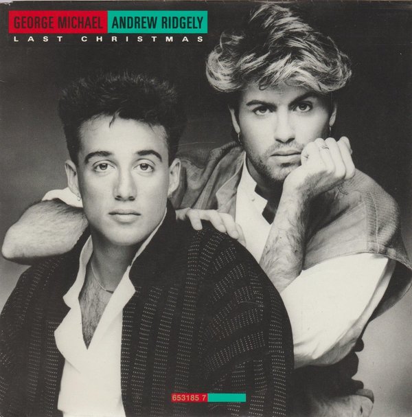 George Michael Andrew Ridgely Last Christmas * Everything She Wants 1984 7"