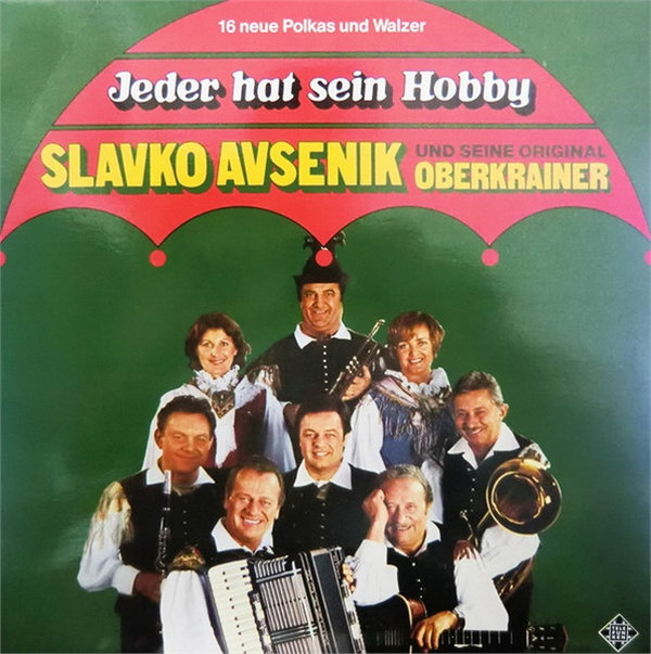 Slavko Avsenik und seine Original Oberkrainer Jeder hat sein Hobby 12"