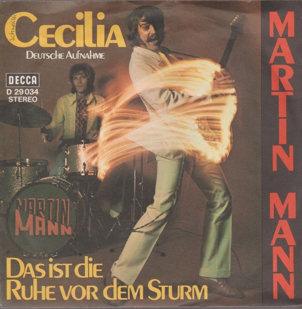 Martin Mann Cecilia (Coverversion) * Das ist die Ruhe vor dem Sturm 1970 DECCA 7"
