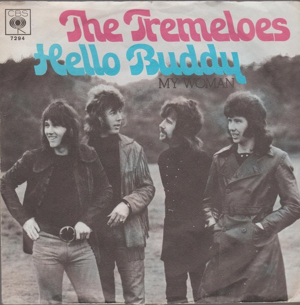 The Tremeloes Hello Buddy * The Woman 1971 CBS Records 7" Single