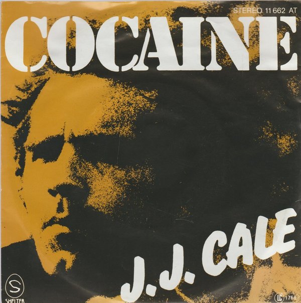 J. J. Cale Cocaine * Hey Baby 1978 Ariola Shelter 7" Single