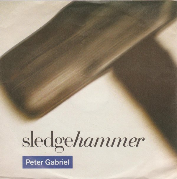 Peter Gabriel Sledgehammer * Don`t Break This Rhythm 1986 Charisma 7"