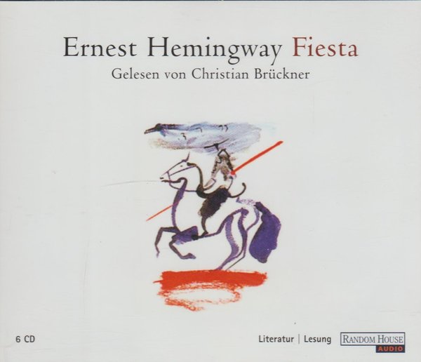 Ernest Hemingway Fiesta gelesen von Christian Brückner 6 CD`s Random House