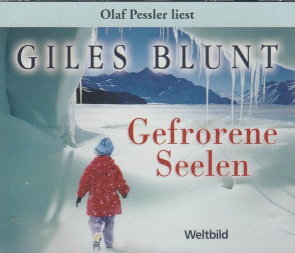 Giles Blunt Gefrorene Seelen gelesen von Olaf Pessler 6 CD`s Weltbild