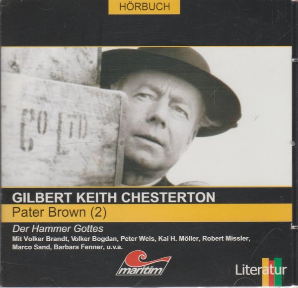Gilbert Keith Chesterton Pater Brown 2 Der Hammer Gottes 1 CD`s 2005