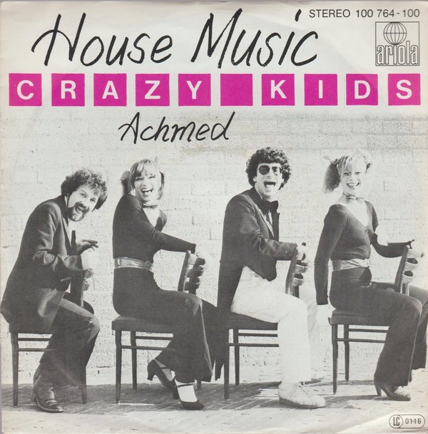 Crazy Kids House Music * Achmed 1979 Ariola 7" Single (TOP)