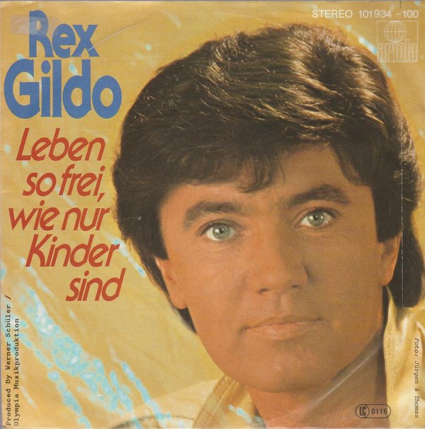 Rex Gildo Leben So Frei, Wie Nur Kinder Sind * Carribbean Man 7" 1980