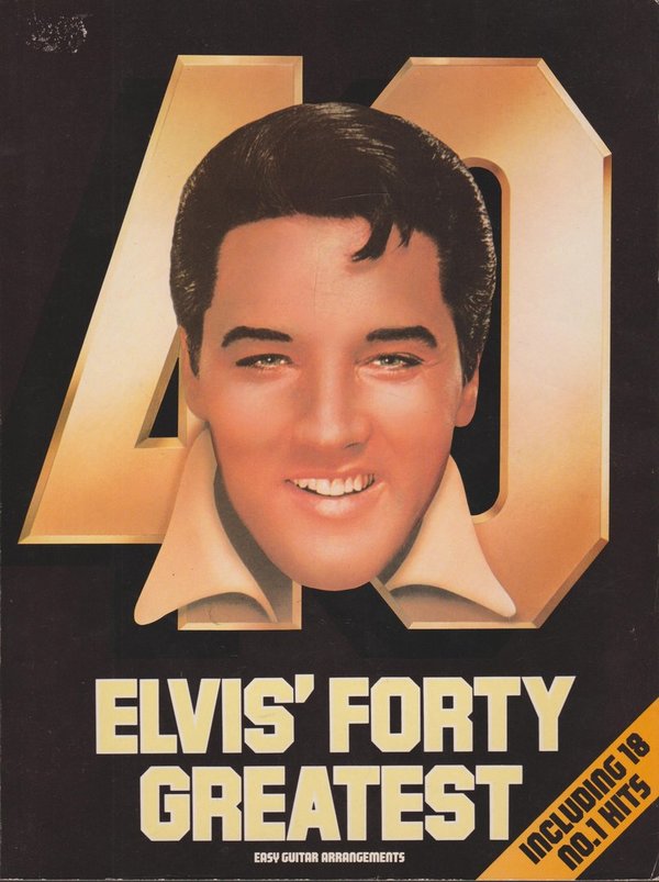 Elvis Presley Elvi`s Forty Greatest Noten & Textbuch Gitarre