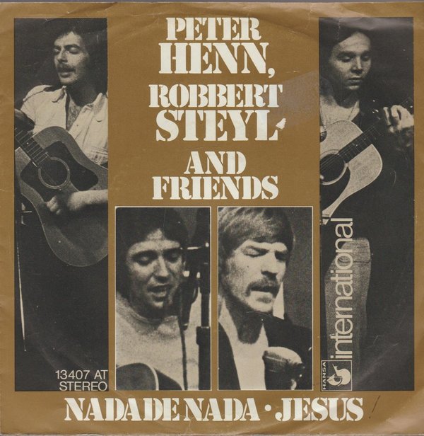 Peter Henn Robert Steyl And Friends Nada De Nada * Jesus 1974 Hansa 1974