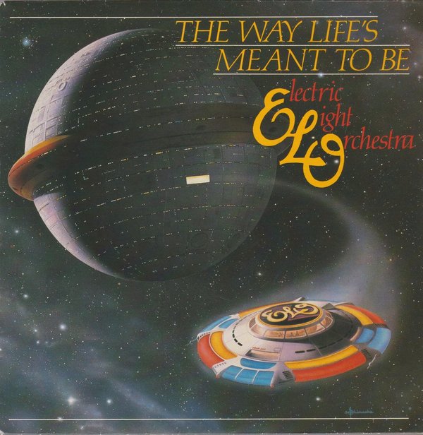 Electric Light Orchestra The Way Life`s Meant To Be * Wishing 1981 JET 7"