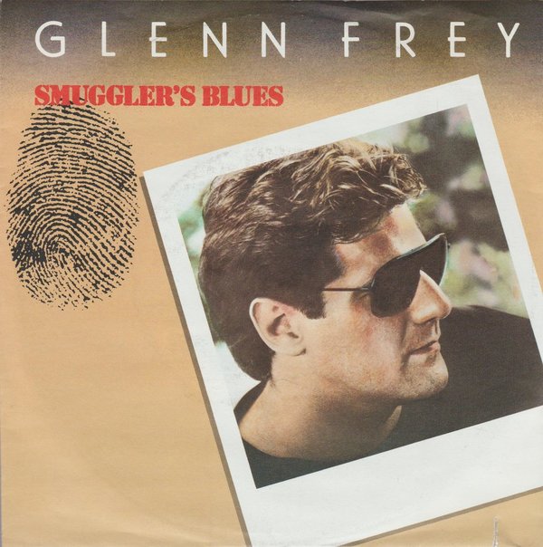 Glenn Frey Smuggler`s Blues * New Love 1985 Warner MCA 7" Single