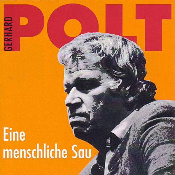 Gerhard Polt Eine menschliche Sau Neue Bühnennummern 2006 CD Album