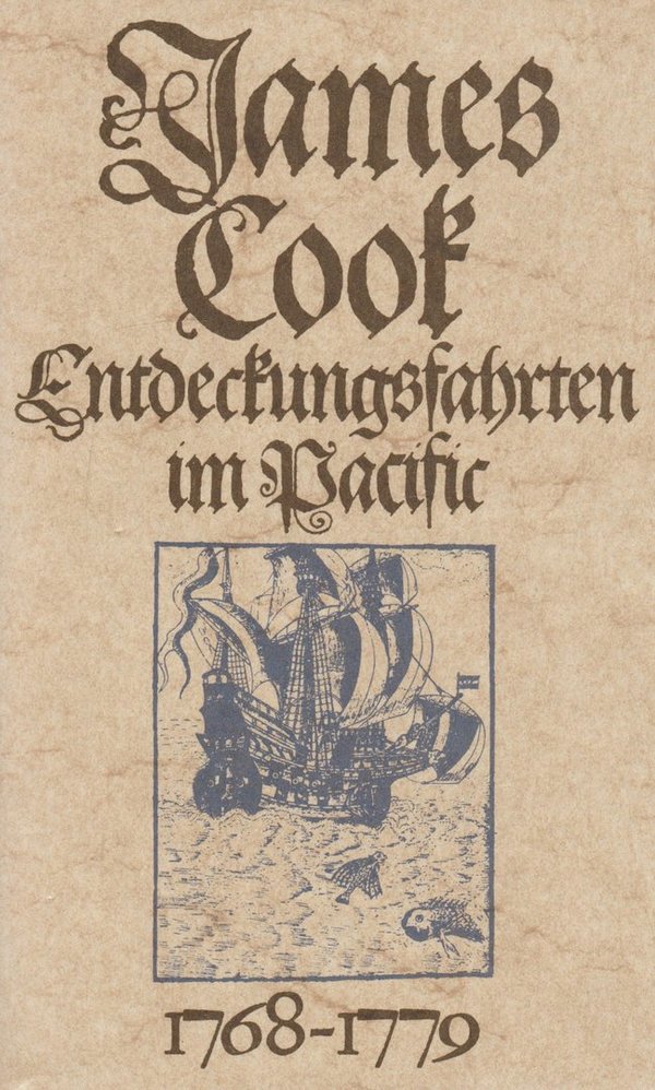 James Cook Entdeckungsfahrten im Pacific 1768-1779 Bertelsmann 1971