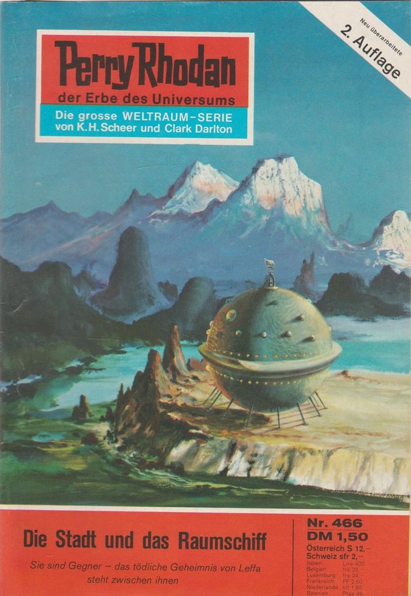 Perry Rhodan Nr. 466 Die Stadt und das Raumschiff 2. Auflage Pabel 1975